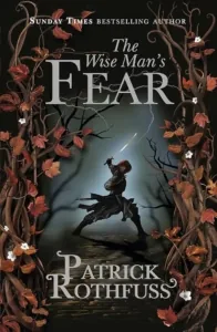 The Wise Man’s Fear: